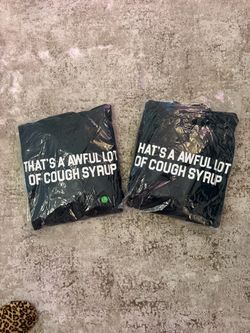 That's A Awful Lot of Cough Syrup Black Tee