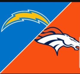 Chargers vs Broncos $120 obo