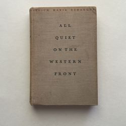 All Quiet On The Western Front - 1st US Edition - 3rd Printing - 1929