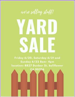 Yard Sale This Weekends Friday 6/20- Sunday 6/22 8am-4pm