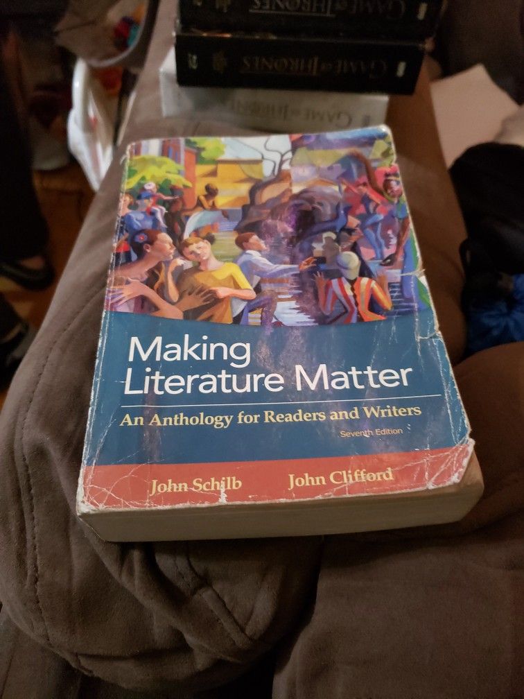 Making Literature Matter 7th Edition John Schilb John Clifford
