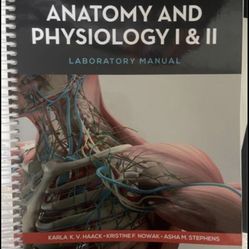 Anatomy and physiology I and II