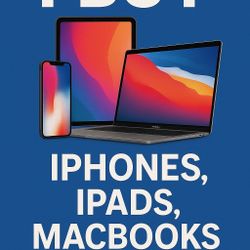 I BUY IPHONES IPADS MACBOOKS APPLE WATCH