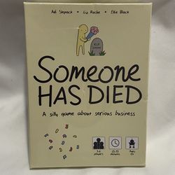Someone Has Died A Silly Game About Serious Business 3 To 6 Players Ages 13+