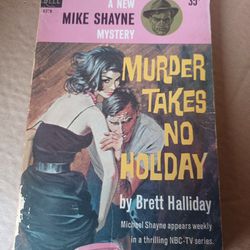 1961  Mike Shayne Mystery "Murder Takes No Holiday" By Brett Halliday