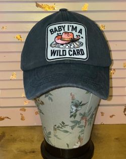 Baby i’m a wild card hat