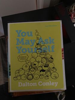 You May Ask Yourself Dalton Conley