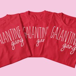 Galentine Shirts 