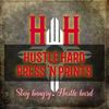 Hustle Hard Press'N Prints