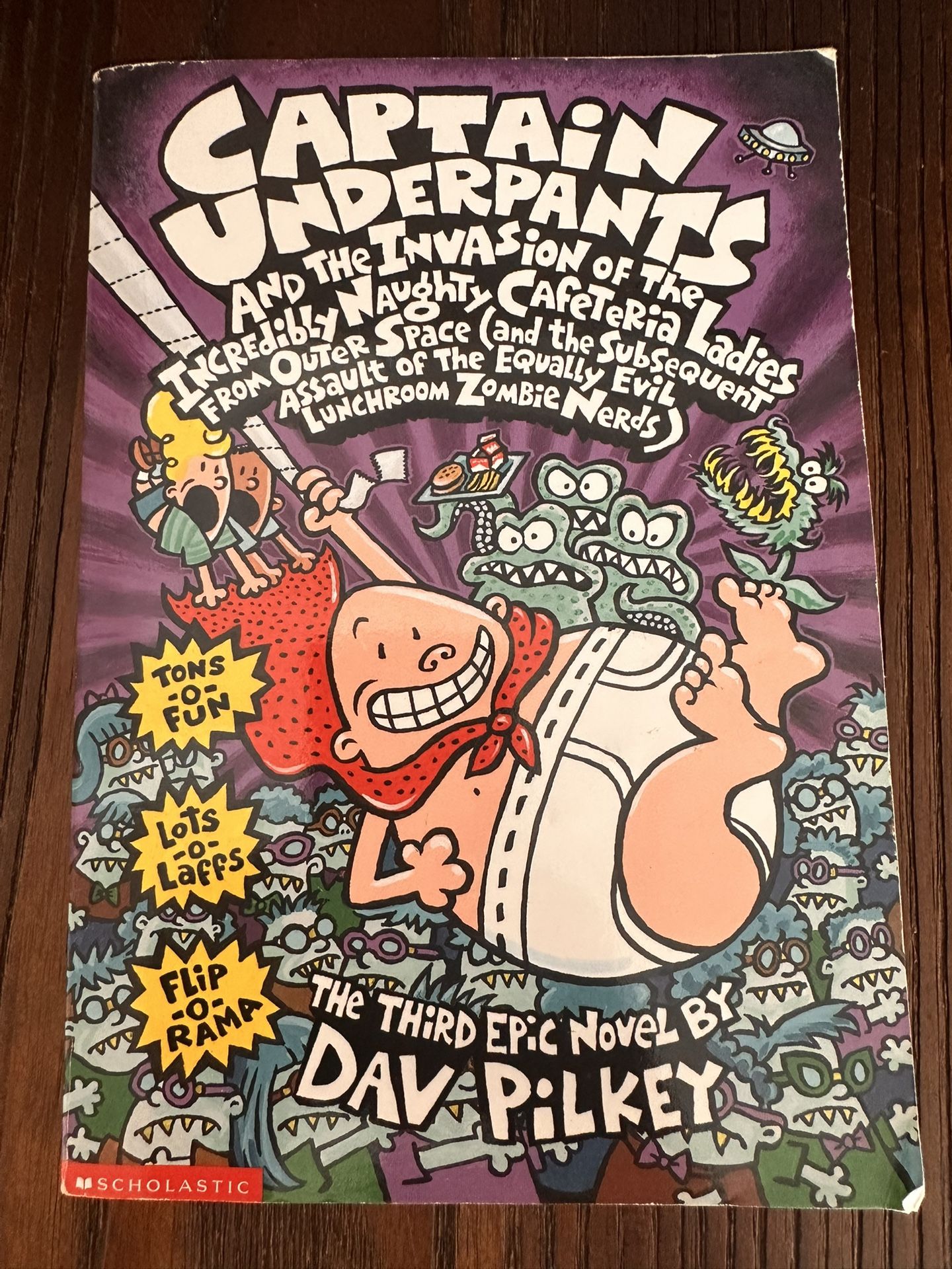 Captain Underpants And The Incredibly Naughty Cafeteria Ladies From Outer Space and The Subsequent Assault Of The Equally Evil Lunchroom Zombie Nerds