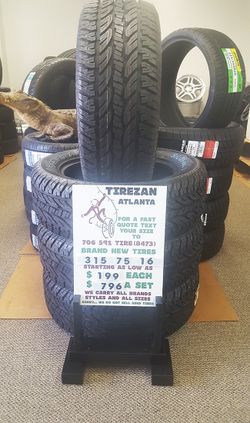 315 75 16 AT BRAND NEW TIRE TIRES $199 EACH $796 SET
