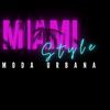 Miami Style Moda Urbana