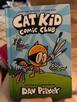Cat Kid Comic Club by Dav Pilkey – Like New Hardcove