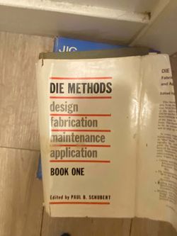 Die Methods Book One by Paul B. Schubert – Vintage Die-Making Reference