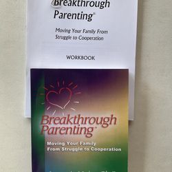 Breakthrough Parenting Paperback Book - Accompanied By Workbook — $15 Cash, $18 If Shipping 