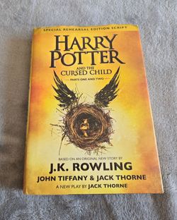 Harry Potter and the Cursed Child Parts One and Two Special Rehearsal Edition Script, First Edition
