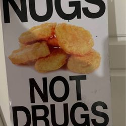 Nugs Not Drugs - Tin Sign 