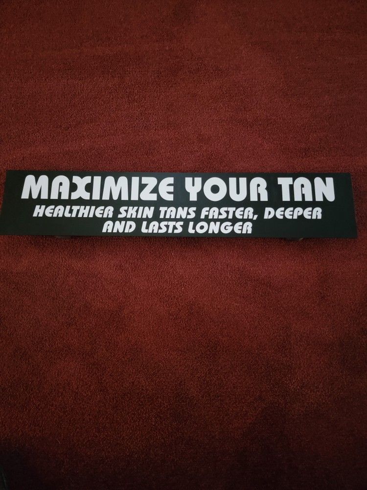 Tanning Sign/Indoor Or Outdoor Use/27" X 5.1/4