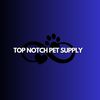 Top Notch Pet Supply