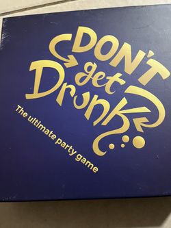 Don’t Get Drunk
