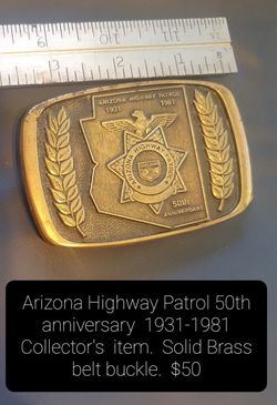 Arizona Highway Patrol 50th Anniversary 1931-1981 Solid Brass Belt Buckle