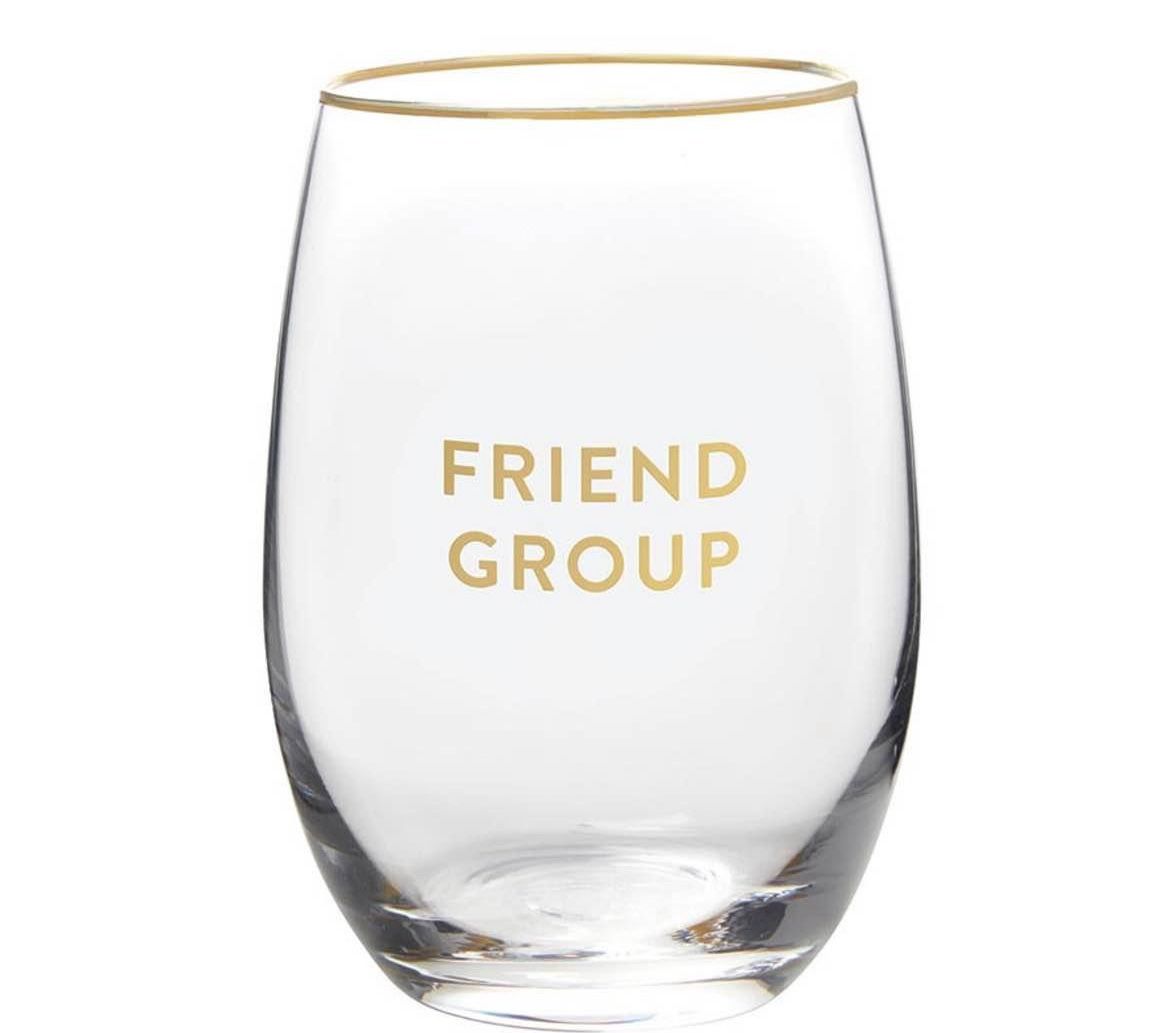 Stemless Wine Glass - Friend Group, NEW. 6 available at $10 each (or 6/$45)