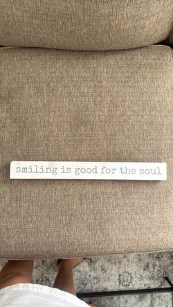 Smiling Is Good For The Soul Wood Sign