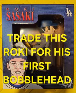 TRADE THIS ROKI SASAKI BOBBLEHEAD FOR HIS FIRST BOBBLEHEAD