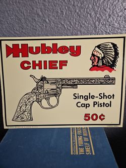 Hubley Chief Metal Sign