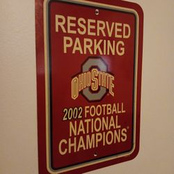 Ohio State  Reserved Parking Sign  2002 Champions