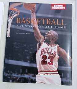 Sports Illustrated Basketball A History of the Game.  Hardcover book.  $5