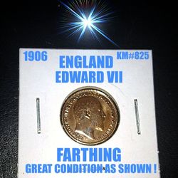 1906 BEAUTIFUL ENGLISH EDWARD VII KM#825 118 YEARS OLD AS SHOWN !