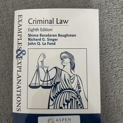 Criminal Law Examples & Explanations Eighth Edition