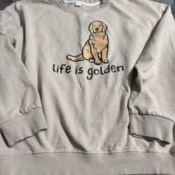 Womens Size Medium Life Is Golden Sweatshirt