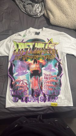thats a awful lot of cough syrup /lost hills shirt