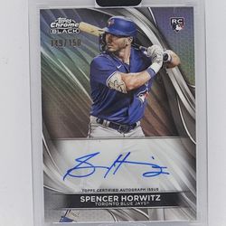 Spencer Horwitz Rookie Auto Silver /150 Card 2024 Topps Chrome Black 