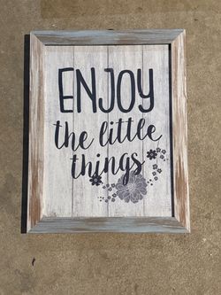 Enjoy the Little Things Framed Wood Sign