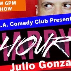 LA Comedy Show Julio Gonzalo 