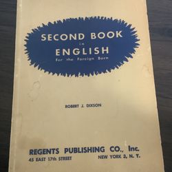 VINTAGE 1950 ÇOPYRIGHT “SECOND BOOK IN ENGLISH” BY ROBERT J. DIXSON