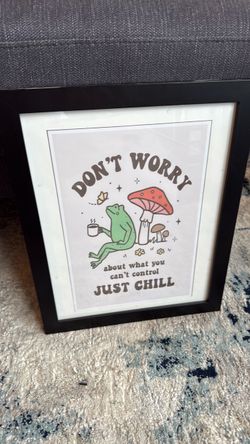 Don’t worry just chill framed wall art