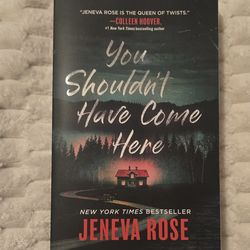 You Shouldnt Have Come Here - Jeneva Rose