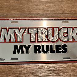 My Truck My Rules, Car, Truck & Trailer License Plate Decor 