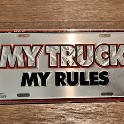 My Truck My Rules, Car, Truck & Trailer License Plate Decor 