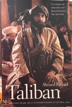 Taliban by Ahmed Rashid (Militant Islam, Oil & Fundamentalism) Paperback