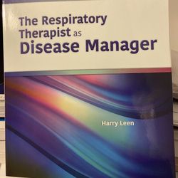 The Respiratory Therapist As Disease Manager