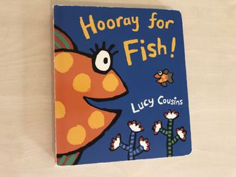 Children’s book: Hooray for Fish by Lucy Cousins / Hardcover