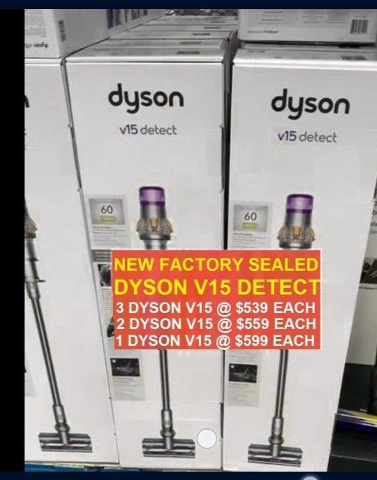 NEW FACTORY SEALED DYSON V15 DETECT VACUUMS ||| ORIG $800+ ||| QUANTITIES & PRICES SHOWN ON PHOTOS |||