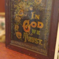 ANTIQUE FRAMED "IN GOD WE TRUST"