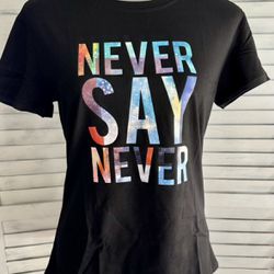Never Say Never Shirt, Large