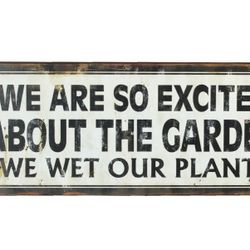 We Wet Our Plants Sign!!!